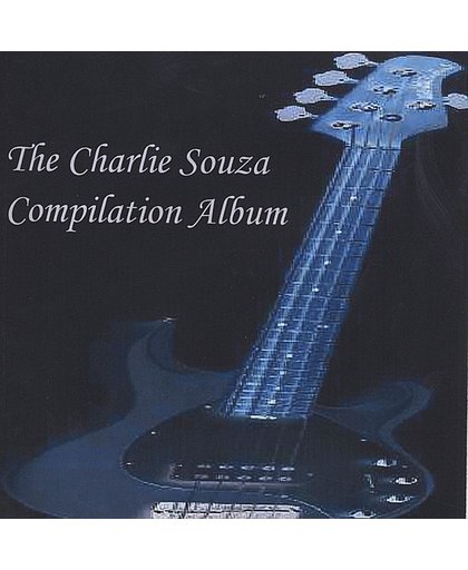 The Charlie Souza Compilation Album