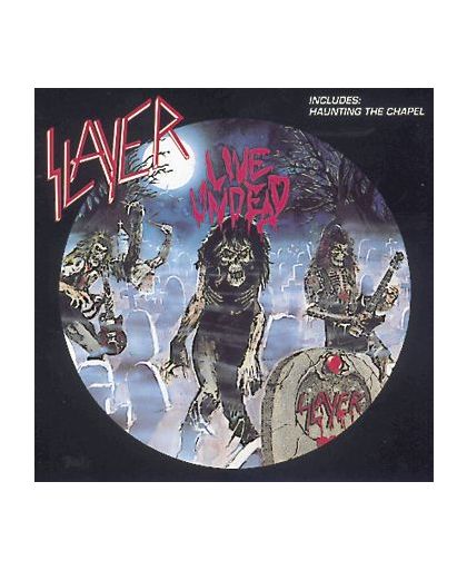 Slayer Live undead/Haunting the chapel CD st.