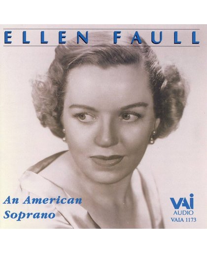 Ellen Faull: An American Soprano