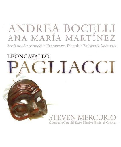 Pagliacci (Mercurio, Bocelli, Martinez)