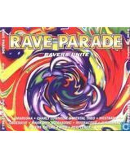 Rave Parade - Ravers Unite