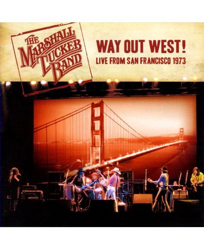 Way Out West! =Live  From San Francisco= On The Tour