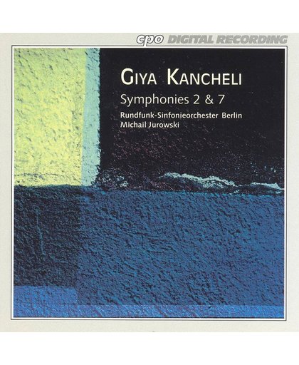 Kancheli: Symphonies 2 & 7 / Jurowski, RSO Berlin