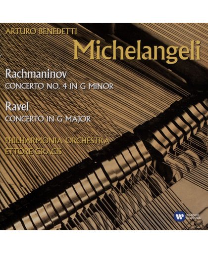 Ravel: Piano Concerto; Rachmaninov: Piano Concerto no 4 / Michelangeli