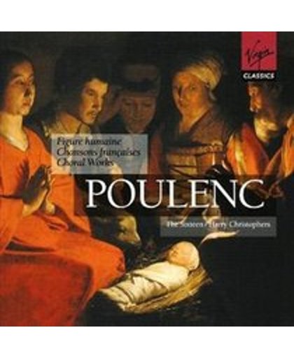 Poulenc: Figure Humaine; Chanson Francaises; Choral Works