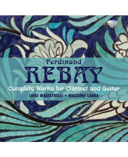 Rebay; Complete Works For Clarinet