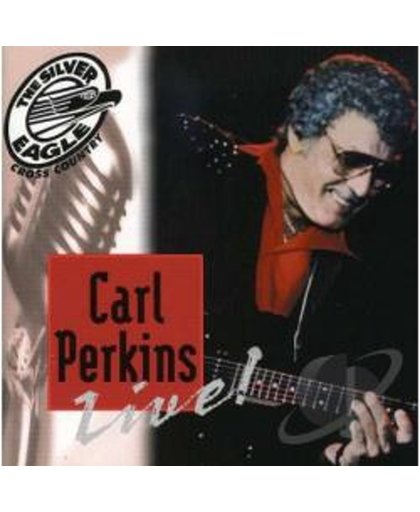 Silver Eagle Cross Country Presents Live: Carl Perkins