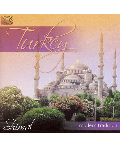 Turkey: Modern Tradition