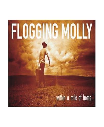 Flogging Molly Within a mile of home CD st.