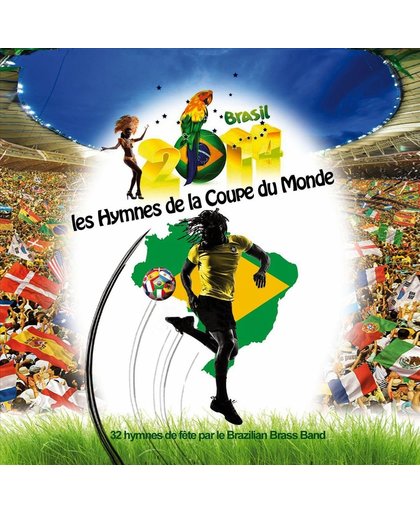 Hymnes De La Coupe Du Monde - Brasi