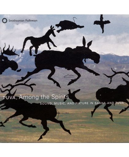 Tuva, Among The Spirits: Sound...