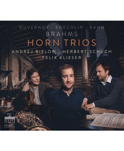 Brahms/Koechlin/Duvernoy/Kahn:Horn Trios