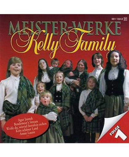 Kelly Family Meisterwerke - Folge 1