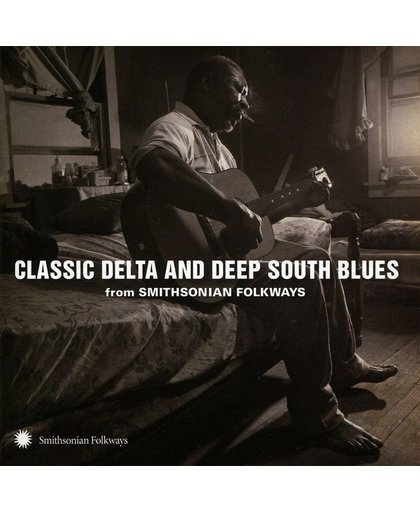 Classic Delta And Deep South Blues