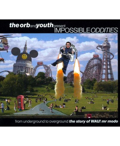 The Orb And Youth Present Impossible Oddities