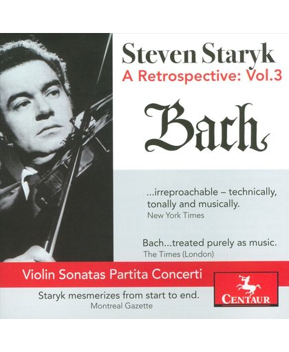 Steven Staryk: Retrospective: Vol 3 J.S. Bach