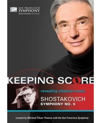 San Francisco Symphony - Keeping Score Shostakovich Symphony