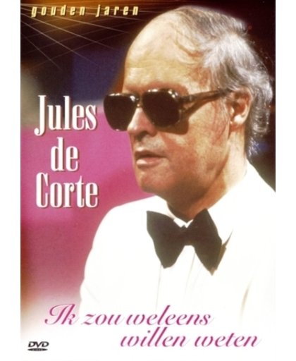 Jules De Corte - Ik Zou Weleens Willen Weten