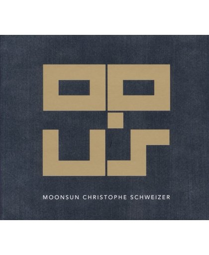 Moonsun Christophe Schweizer - Opus
