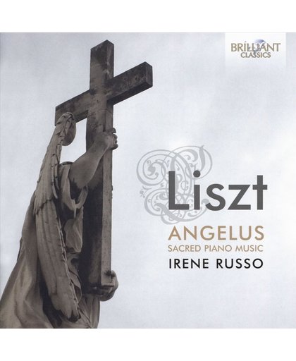Liszt: Angelus Sacred Piano Music