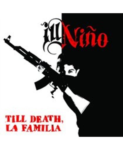 Till Death, La Familia
