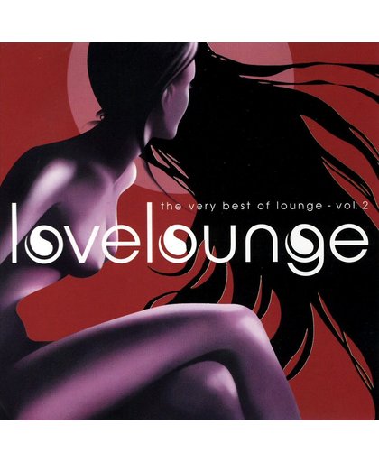 Love Lounge: The Very Best of Lounge, Vol. 2
