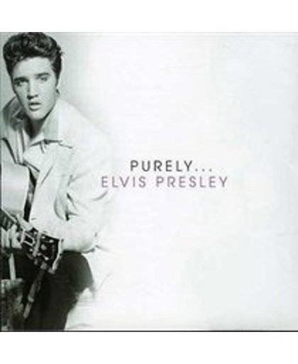 Elvis Presley - Purely