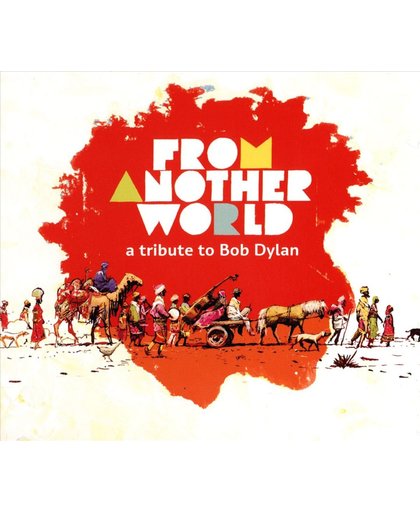From Another World - A Tribute To Bob Dylan