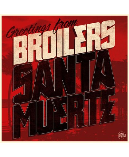 Broilers Santa Muerte CD st.