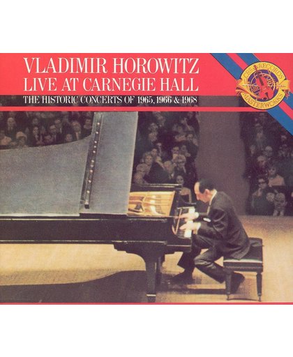 Vladimir Horowitz Live at Carnegie Hall