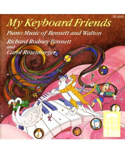 My Keyboard Friends: Piano Music of Bennett and Walton