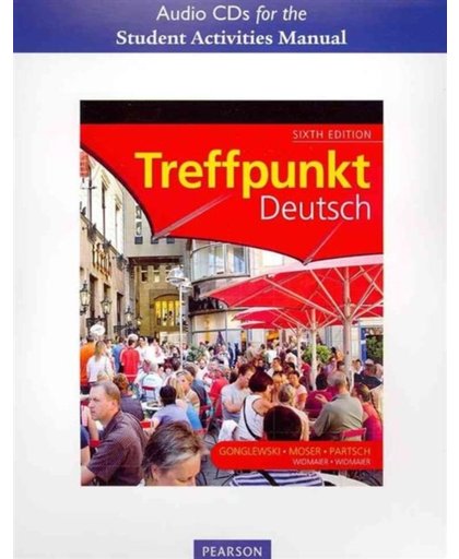 Student Activities Manual Audio CDs for Treffpunkt Deutsch