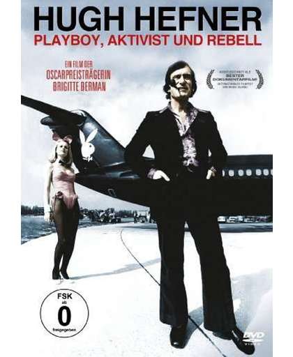 Hugh Hefner - Playboy, Aktivist und Rebell