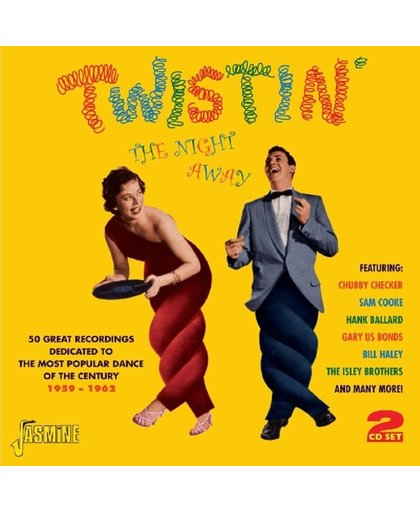 Twistin' The Night Away. 50 Great Recordings Dedic