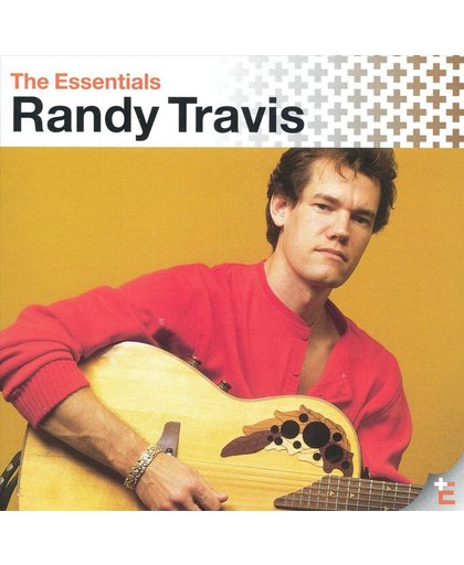 The Essential Randy Travis