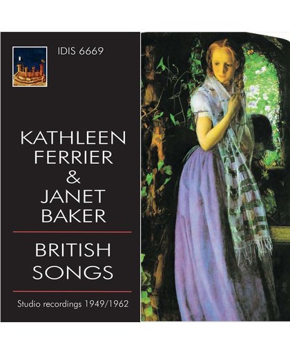 Kathleen Ferrier & Janet Baker: British Songs