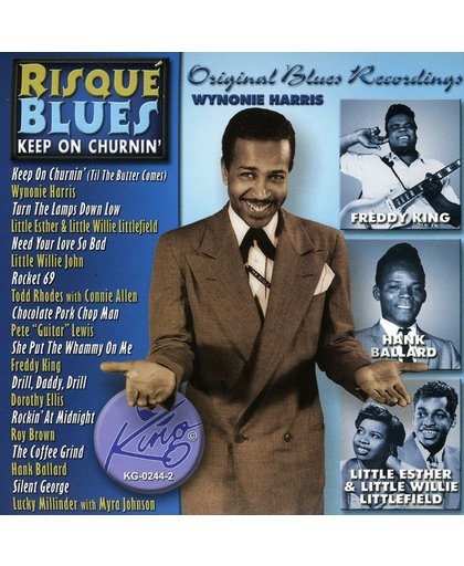 Risque Blues: Keep on Churnin'