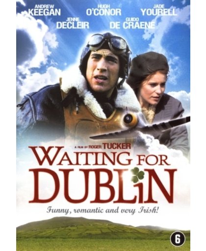 Waiting For Dublin