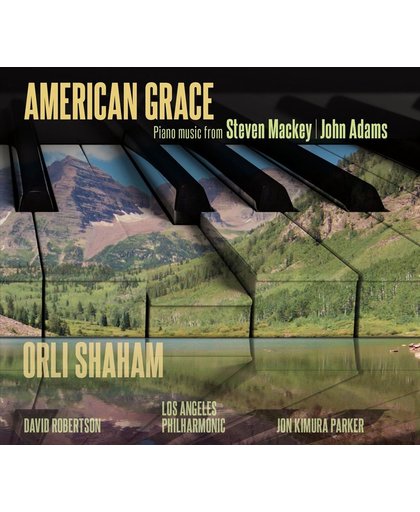American Grace. Piano Music From John Adams And St
