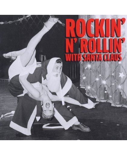 Rockin' & Rollin' With Santa Claus