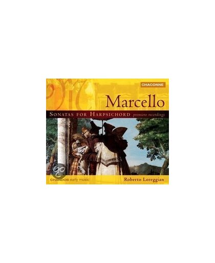 B. Marcello: Sonatas for Harpsichord / Roberto Loreggian