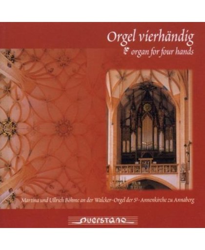 Organ for Four Hands (Martina and Ullrich Bohme)