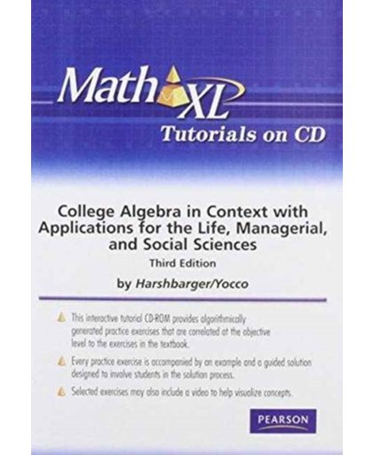 MathXL Tutorials on CD for College Algebra in Context with Applications for the Managerial, Life, and Social Sciences