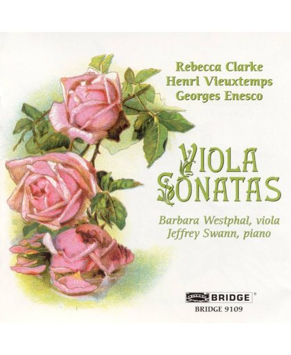 Clarke, Vieuxtemps: Viola Sonatas; Enesco / Westphal, Swann