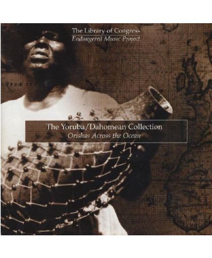 The Yoruba / Dahomean Collection: O