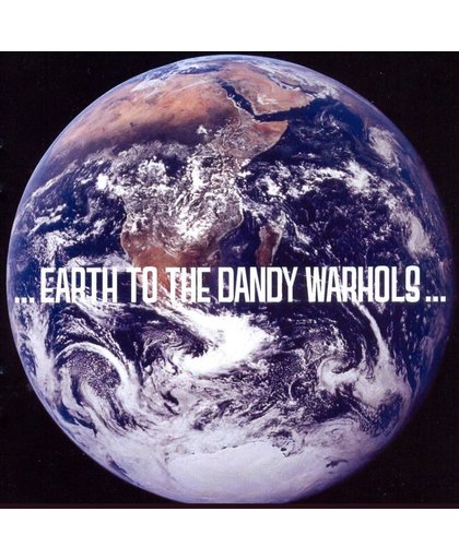 Earth to the Dandy Warhols