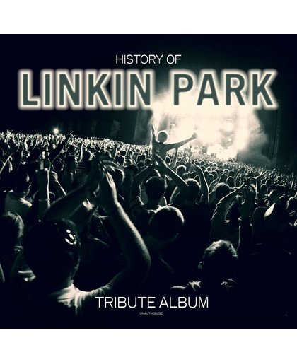 History Of Linkin Park - Tribute Album