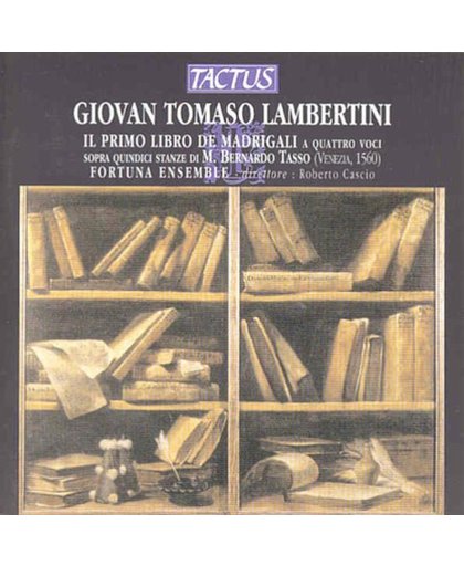 Lambertini: Il Primo Libro De Madregali a 4 / Cascio, Fortuna Ensemble