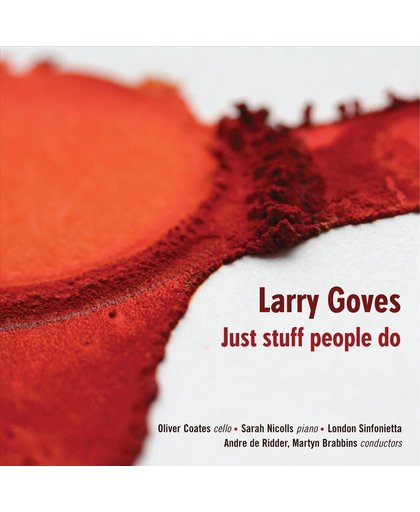 Larry Goves: Just Stuff People Do