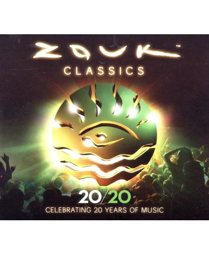 Zouk Classics - Celebrating 20 Year